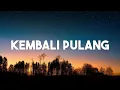 Suara Kayu Feat. Feby Putri - Kembali Pulang (Lirik)