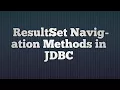 29 ResultSet Navigation Methods in JDBC