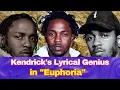 Breaking Down Kendrick Lamar s Genius 21 Best Lines from Euphoria - an essay