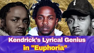 Breaking Down Kendrick Lamar s Genius 21 Best Lines from Euphoria - an essay
