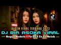 Download Lagu DJ BIR ASOKA BIKIN GELENG - GELENG KEPALA X PIW PIW X MENGAPA MENDERITA | DUGEM VIRAL TERBARU 2023