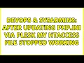 DevOps SysAdmins After updating php ini via Plesk my htaccess file stopped working