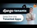 django-tenants - Deep dive with Django and PostgreSQL