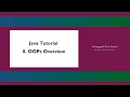 Java Tutorial - 8 OOPs Overview