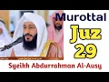 Murotal Juz 29 - Syeikh Abdurrahman Al Ausy