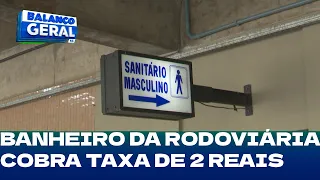 Blumenau: banheiro da rodoviária cobra taxa de 2 reais