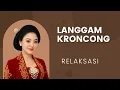 Download Lagu LANGGAM KERONCONG MERDU SANGAT COCOK UNTUK TEMAN BERSANTAI