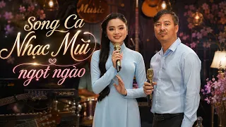 Ai Nghe Cũng Phải Khen Hay 💞 Song Ca Nhạc Mùi Ngọt Ngào Được Nhiều Khán Giả Yêu Thích