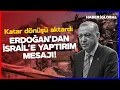 Download Lagu SON DAKİKA! Erdoğan'dan İsrail'e Yaptırım Mesajı! Katar Dönüşü Açıkladı