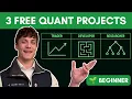 Projects to Help you Become a Quant Beginner