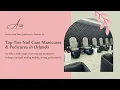 Best Nail Care Manicures Pedicures in Orlando A List Nail and Spa