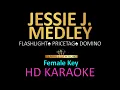 Download Lagu JESSIE J. MEDLEY KARAOKE (Female Key)Flashlight| pricetag | Domino