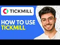 How to Use Tickmill Tickmill Review Tutorial Register Tickmill Account 2026