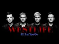 Lagu Westlife - If I Let You Go (Extended Version) from the album \