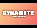 Tyla - DYNAMITE (Lyrics) ft. Wizkid