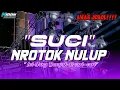 Download Lagu DJ SUCI NROTOK NULUP 2024