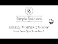 Grieg Morning Mood - Easy Piano Arrangement (Original key: E major)