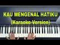 Download Lagu Lagu rohani Kau mengenal hatiku Karaoke Piano