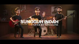 sungguh indah cover by aimagine