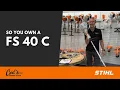 So You Own A STIHL FS 40 C Trimmer