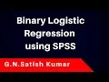 Binary Logistic Regression using SPSS - by G N Satish Kumar
