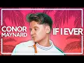 Download Lagu Conor Maynard - If I Ever [Lyric Video]