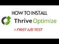 How to Install Thrive Optimize on Your WordPress Website First Test