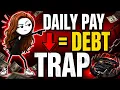Paycheck to Paycheck Daily Pay Is a Debt Trap