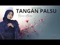 Revina Alvira - Tangan Palsu (Video Lirik)