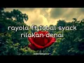 Download Lagu Rayola Ft iqbal syach _-rilakan Denai Fersi dsp mix reverb (sound tiktok viral)