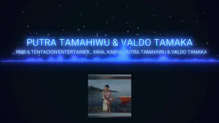 Download RMB \u0026 T'E_ Putra Tamahiwu ft vaLdo tamaKa - AWAL KARYA MP3