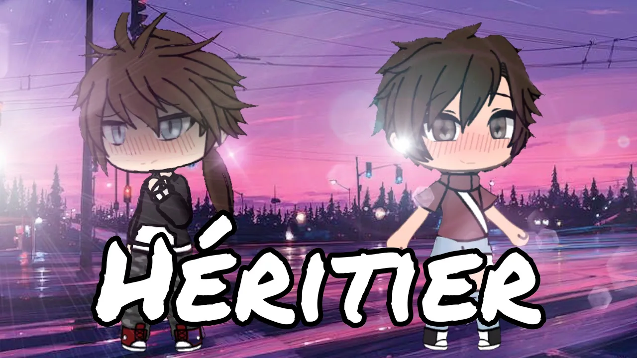 Héritier || Ep 8 || Série Gacha Life