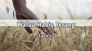 Download Walau Habis Terang - Noah ( Lyrics + Cover By Meisita Lomania ) MP3