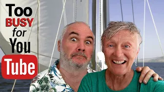 We don’t have time to make YouTube videos 🎥🎤 | 2024 Preview | Sailing Ep 362