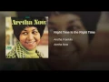 Night Time Is the Right Time - Aretha Franklin