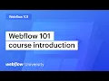 Webflow for beginners Webflow 101