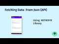 Fetching Data From API using RETROFIT Library GET in Android Studio 2021