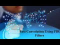 Fast Convolution Using FIR Filter DSP Presentation Presented By Mrunmayee Pawar