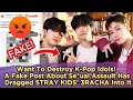 Download Lagu Want To Destroy K-Pop Idols! A Fake Post About Se*ual Assault Has Dragged STRAY KIDS' 3RACHA Into It