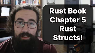 Rust Book Readalong - Structs in Rust Chapter 5