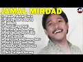 Download Lagu Lagu Terbaik Jamal Mirdad | Lagu Galau \u0026 Cinta Terbaik | Lagu Jadul Bikin Baper