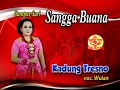Download Lagu SANGGA BUANA-WULAN SRAGEN-CAMPURSARI SANGGA BUANA-KADUNG TRESNO