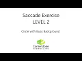 Vestibular Concussion Exercise - Saccade Level 02