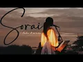 Lagu Nadin Amizah - Sorai  [ Lyrics video ]