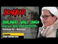 Bongkar Shalawat Wali Songo Karya KH. Imaduddin