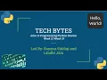 Tech Bytes Intro to Programming - Week 11 Python Week 19