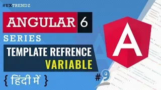 Template Reference Variable Local Reference Variable Angular Tutorial in Hindi 2019