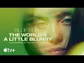 Billie Eilish: The World’s A Little Blurry — Official Trailer | Apple TV