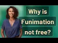 Why is Funimation not free