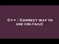 C Correct way to use cin fail